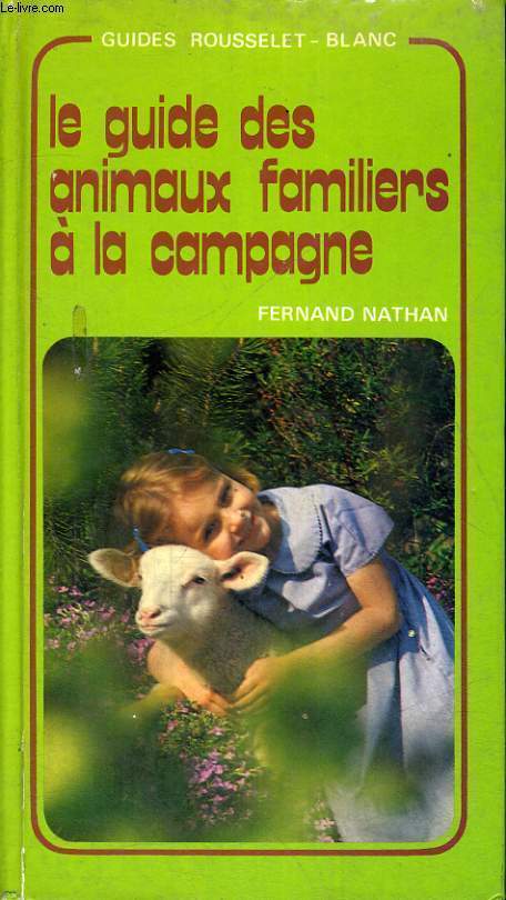 LE GUIDE DES ANIMAUX FAMILIERS A LA CAMPAGNE - ILLUSTRATIONS DE C. GUERY