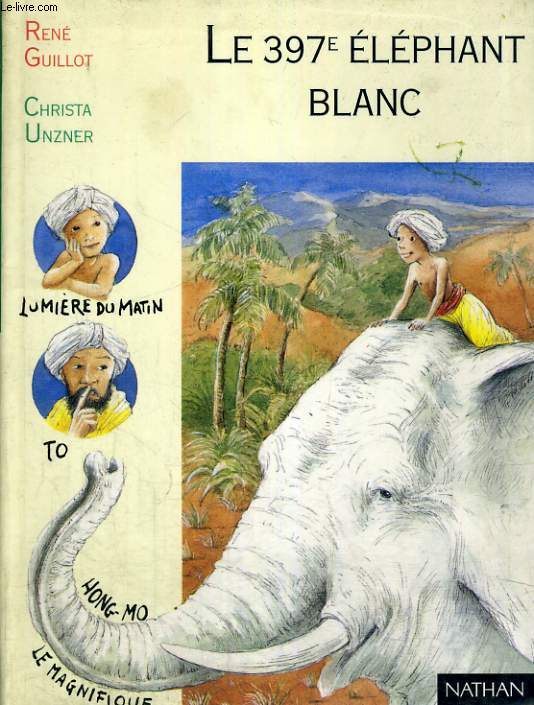 LE 397 ELEPHANT BLANC - PLEINE LUNE - LIVRE COURONNE PAR LE GRAND PRIX DES LECTEURS DE J'AIME LIRE EN 1987.