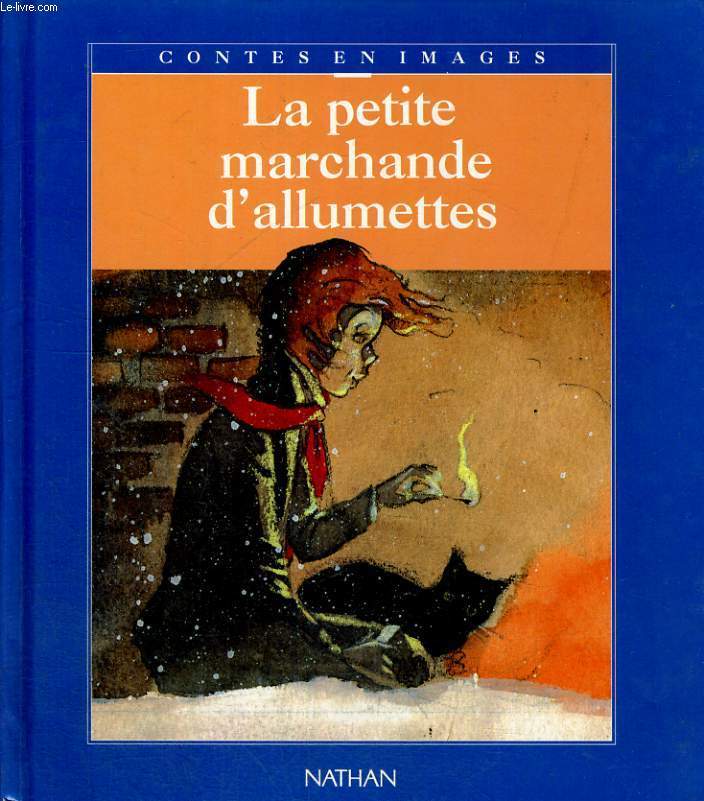 LA PETITE MARCHANDE D'ALLUMETTES - CONTES EN IMAGES