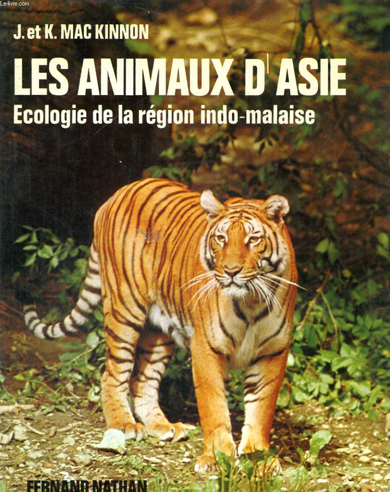 LES ANIMAUX D'ASIE - ECOLOGIE DE LA REGION ONDO-MALAISE