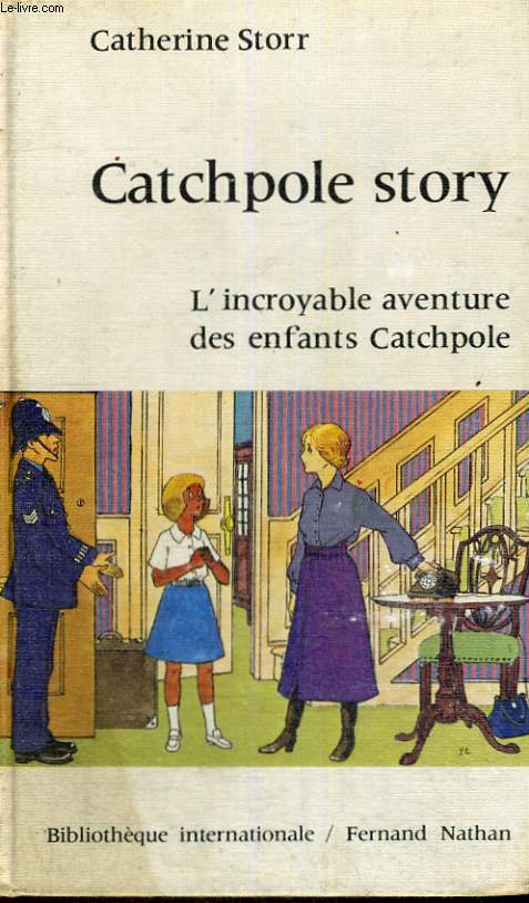 CATCHPOLE STORY - L'INCROYABLE AVENTURE DES ENFANTS CATCHPOLE