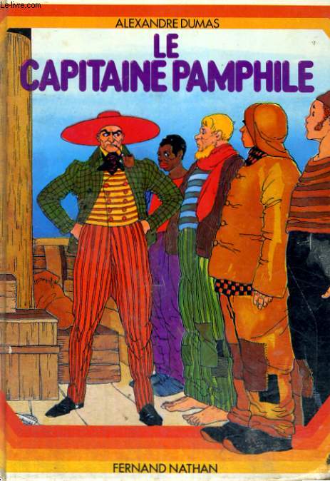 LE CAPITAINE PAMPHILE - A PARTIR DE 10 ANS