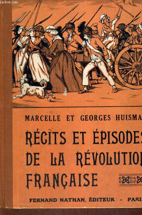 RECITS ET EPISODES DE LA REVOLUTION FRANCAISE - NOUVELLE EDITION - COLLECTION DES CONTES ET LEGENDES DE TOUS LES PAYS.