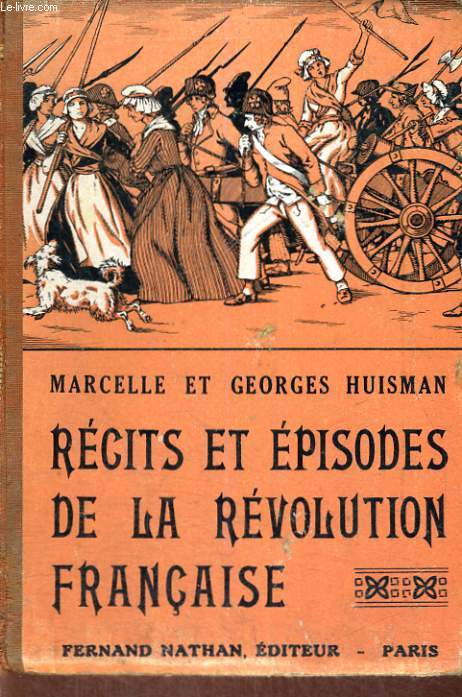 RECITS ET EPISODES DE LA REVOLUTION FRANCAISE - NOUVELLE EDITION - COLLECTION DES CONTES ET LEGENDES DE TOUS LES PAYS.