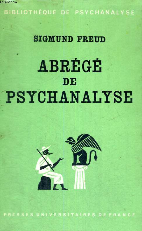 ABREGE DE PSYCHANALYSE - CINQUIEME EDITION - BIBLIOTHEQUE DE PSYCHANALYSE DIRIGEE PAR D. LAGACHE