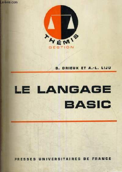 LE LANGAGE BASIC - COLLECTION DIRIGEE PAR M. DUVERGER