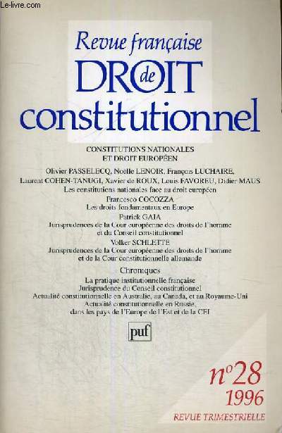 REVUE FRANCAISE DE DROIT CONSTITUTIONNEL - 1996 - N28 - REVUE TRIMESTRIELLE PUBLIEE AVEC LE CONCOURS DU CENTRE NATIONAL DU LIVRE