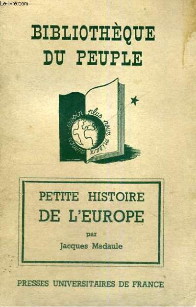 PETITE HISTOIRE DE L'EUROPE - BIBLIOTHEQUE DU PEUPLE
