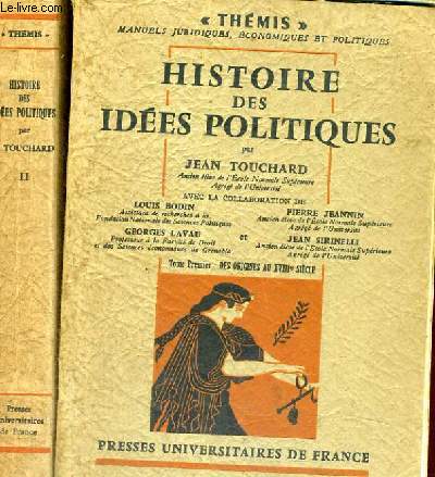 HISTOIRE DES IDEES POLITIQUES EN 2 TOMES - THEMIS MANUELS JURIQUES,ECONOMIQUES ET POLITIQUES - COLLECTION DIRIGEE PAR M. DUVERGER