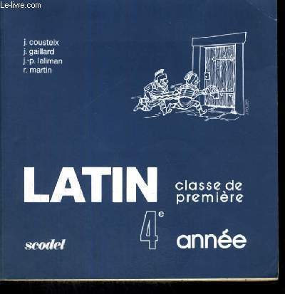 LATIN CLASSE DE PREMIERE - 4 ANNEE