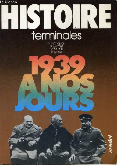 HISTOIRE TERMINALES - 1939 A NOS JOURS