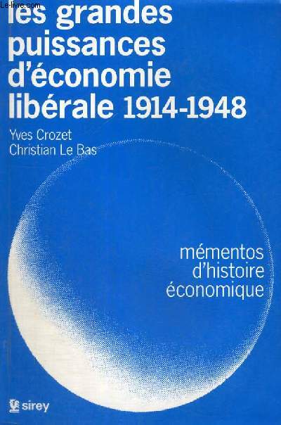 LES GRANDES PUISSANCES D'ECONOMIE LIBERALE 1914-1948