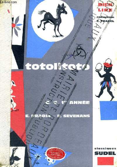 TOTOLITOTO - C.E. 1ER ANNEE - BIEN LIRE - COLLECTION E. PRADEL