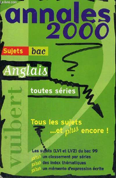 ANNALES 2000 - BAC - ANGLAIS TOTES SERIES - SUJETS CORRIGES - OUVRAGE EN ANGLAIS