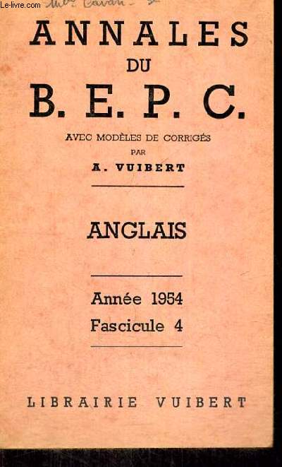 ANNALES DU B.E.P.C. AVEC MODELES DE CORRIGES - ANGLAIS ANNEE 1954 FASCICULE 4