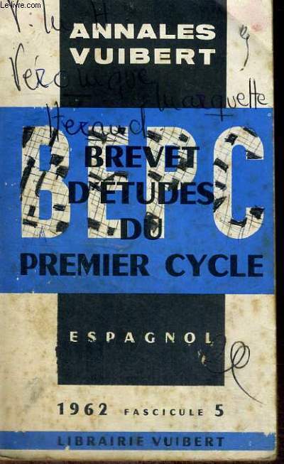 BEPC - BREVET D'ETUDES DU PREMIER CYCLE - ESPAGNOL - 1962 FASCICULE 5 - ANNALES VUIBERT