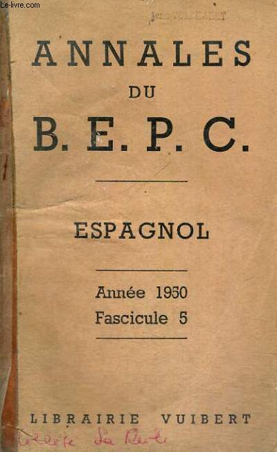 BEPC - BREVET D'ETUDES DU PREMIER CYCLE - ESPAGNOL - 1950 FASCICULE 5 - ANNALES VUIBERT
