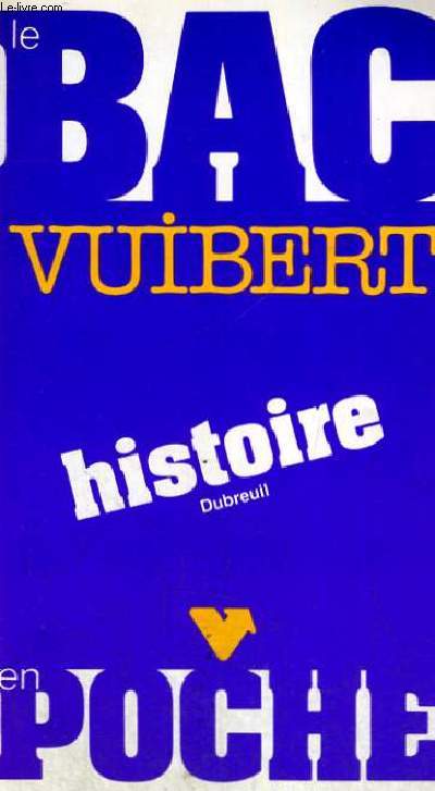 LE BAC VUIBERT - PROGRAMME APPLICABLE A LA RENTREE - HISTOIRE - EN POCHE