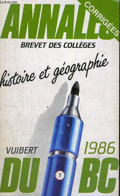 ANNALES DU BAC - BREVET DES COLLEGES - VUIBERT - CORRIGEES - 1986 - HISTOIRE ET GEOGRAPHIE