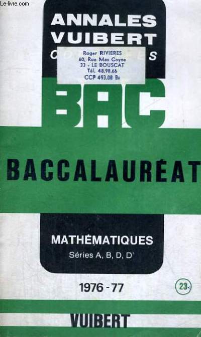 ANNALES VUIBERT CORRIGEES - BACCALAUREAT MATHEMATIQUES SERIES A,B,D,D' - 1976-77 - N 23