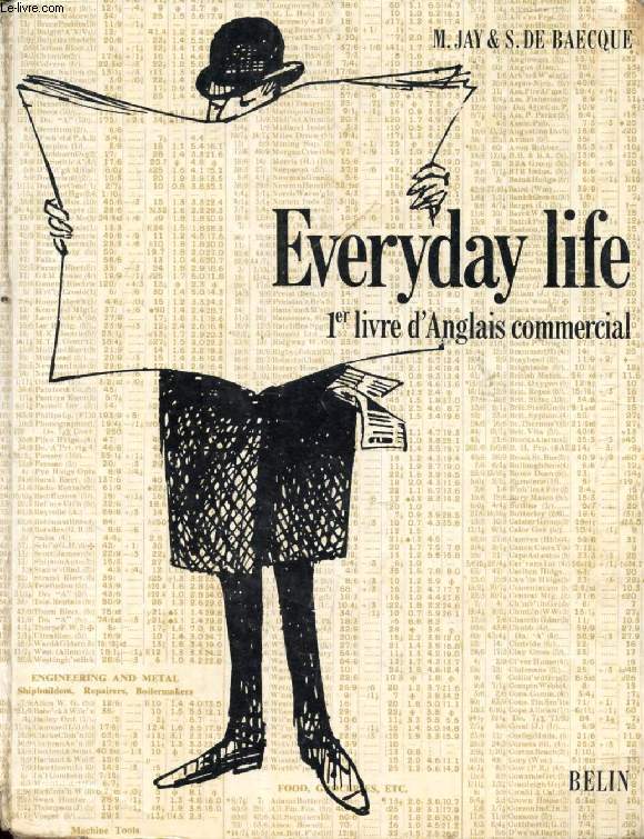 EVERYDAY LIFE, 1er LIVRE D'ANGLAIS COMMERCIAL