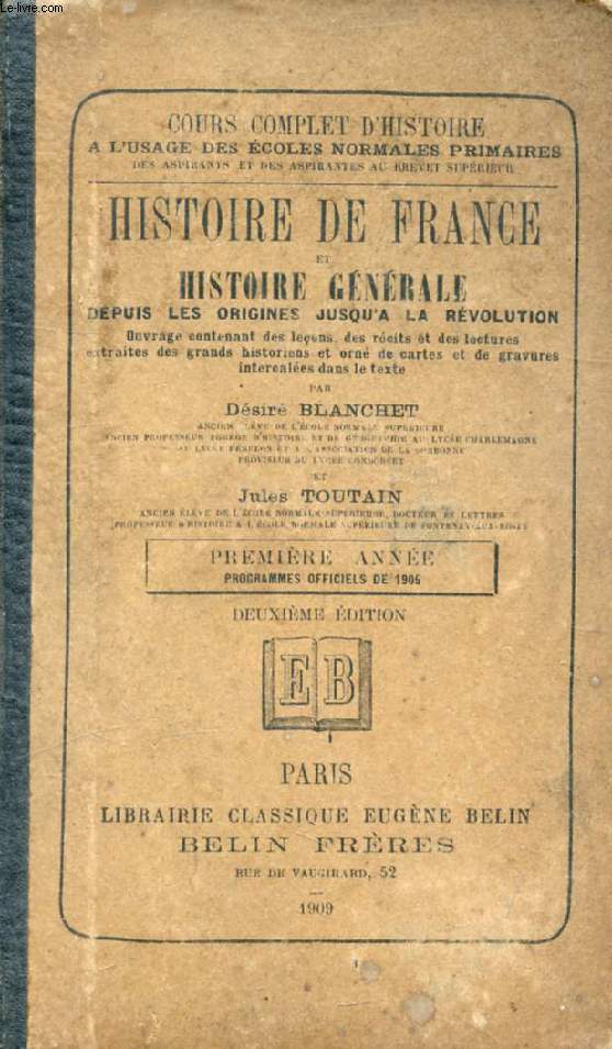 HISTOIRE DE FRANCE ET HISTOIRE GENERALE DEPUIS LES ORIGINES JUSQU'A LA REVOLUTION, 1re ANNEE