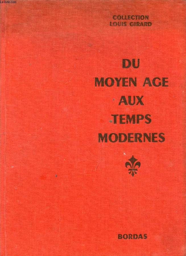 DU MOYEN AGE AUX TEMPS MODERNES, 1328-1715