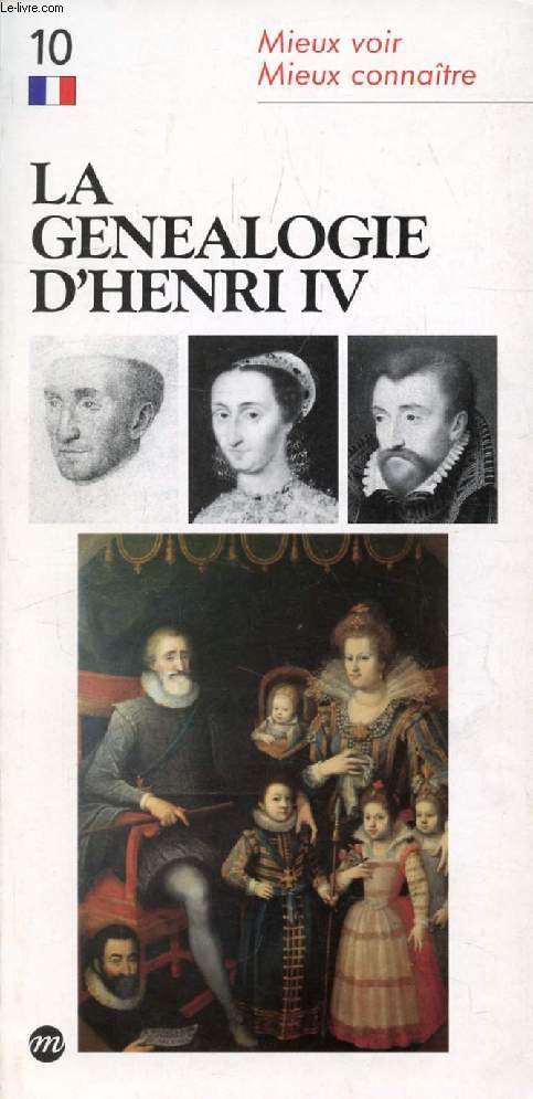 LA GENEALOGIE D'HENRI IV