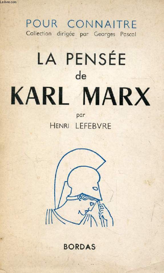 POUR CONNAITRE LA PENSEE DE KARL MARX