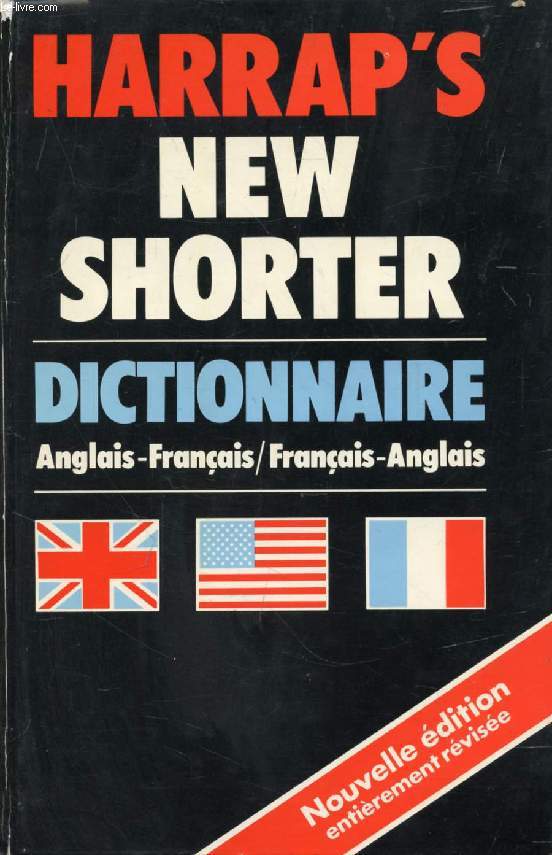 HARRAP'S SHORTER FRENCH AND ENGLISH DICTIONARY, ENGLISH-FRENCH, FRENCH-ENGLISH
