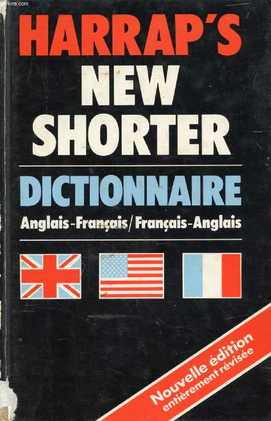 HARRAP'S SHORTER FRENCH AND ENGLISH DICTIONARY, ENGLISH-FRENCH, FRENCH-ENGLISH