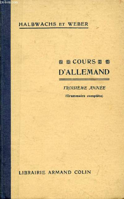 LA TROISIEME ANNEE D'ALLEMAND (GRAMMAIRE COMPLETE)