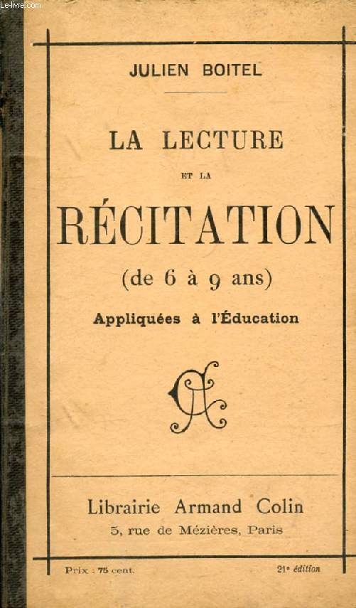 LA LECTURE ET LA RECITATION (6-9 ANS) APPLIQUEES A L'EDUCATION, RECUEIL ELEMENTAIRE