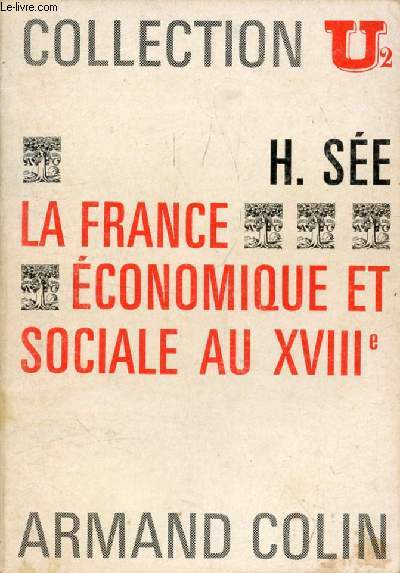 LA FRANCE ECONOMIQUE ET SOCIALE AU XVIIIe SIECLE
