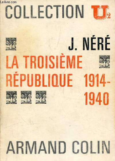 LA TROISIEME REPUBLIQUE, 1914-1940
