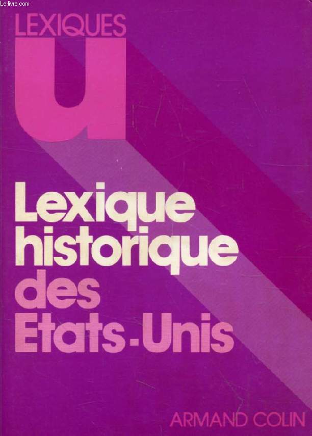 LEXIQUE HISTORIQUE DES ETATS-UNIS AU XXe SIECLE