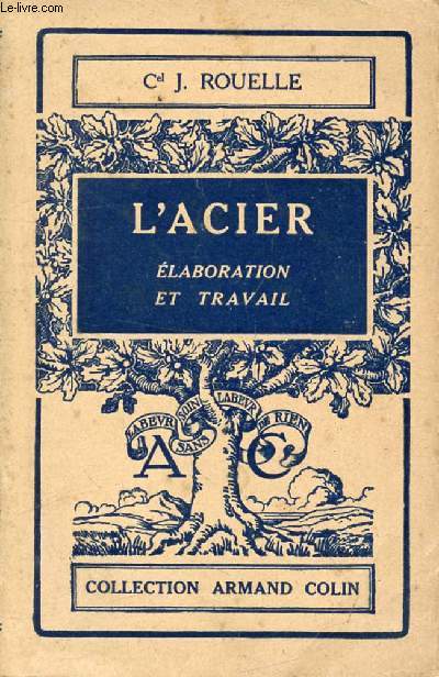 L'ACIER (ELABORATION ET TRAVAIL)