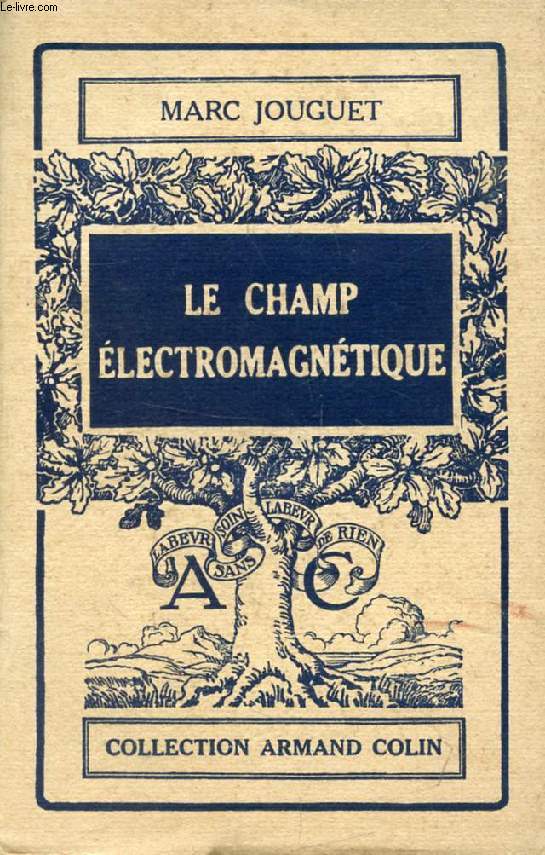 LE CHAMP ELECTROMAGNETIQUE