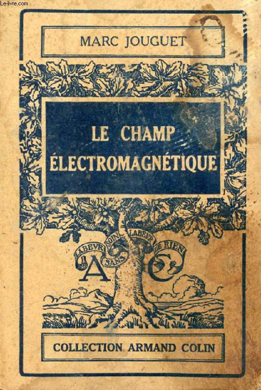 LE CHAMP ELECTROMAGNETIQUE