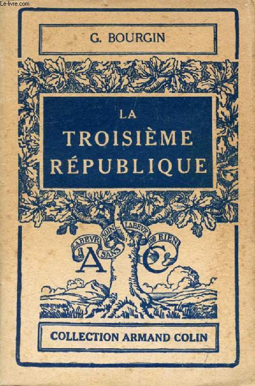 LA TROISIEME REPUBLIQUE (4 SEPTEMBRE 1870 - 3 AOUT 1914)