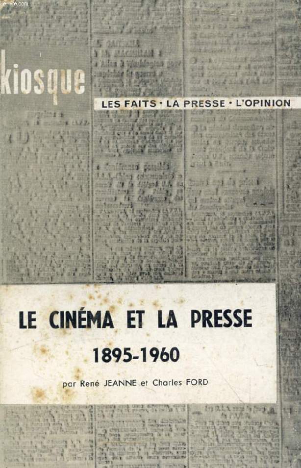 LE CINEMA ET LA PRESSE, 1895-1960