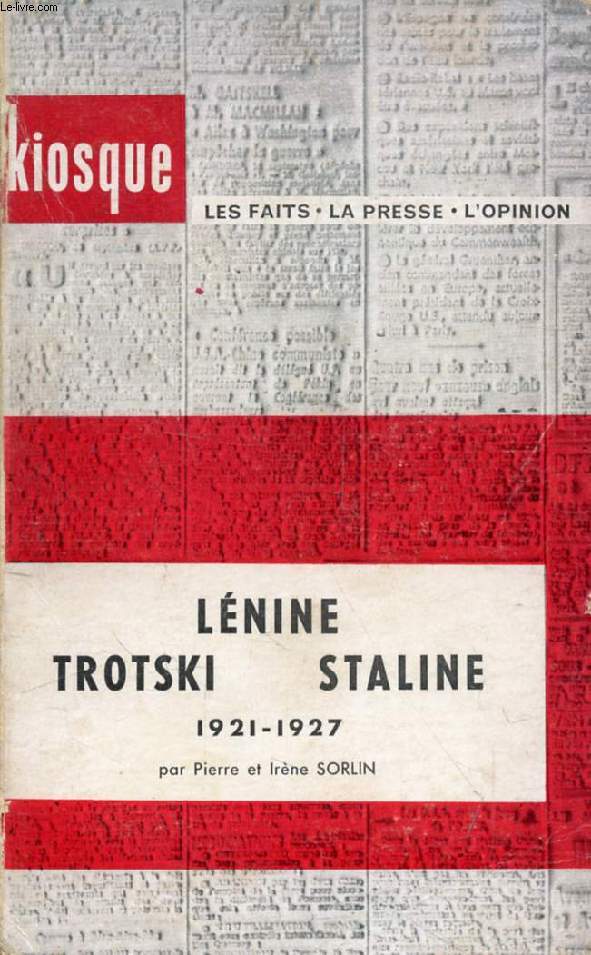 LENINE, TROTSKI, STALINE, 1921-1927