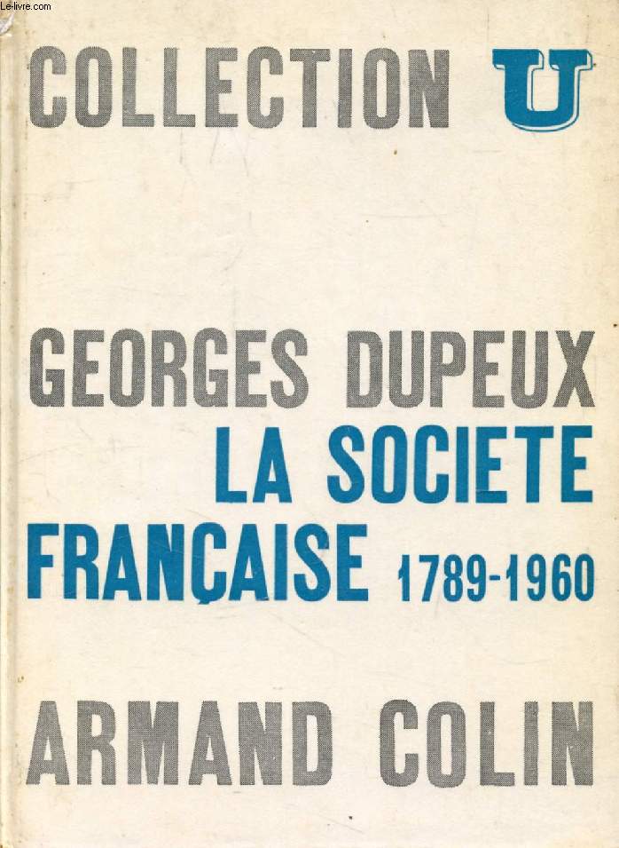 LA SOCIETE FRANCAISE, 1789-1960