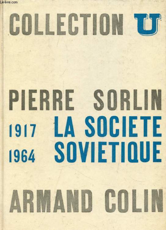 LA SOCIETE SOVIETIQUE, 1917-1964