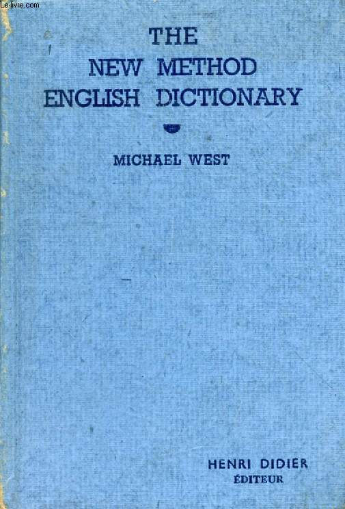 THE NEW METHOD ENGLISH DICTIONARY
