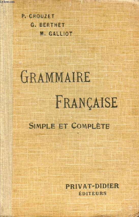 GRAMMAIRE FRANCAISE SIMPLE ET COMPLETE POUR TOUTES LES CLASSES