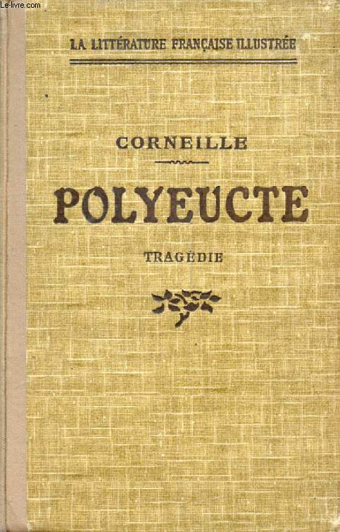 POLYEUCTE, Tragdie Chrtienne