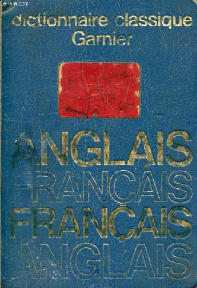 DICTIONNAIRE CLASSIQUE ANGLAIS-FRANCAIS, FRANCAIS-ANGLAIS