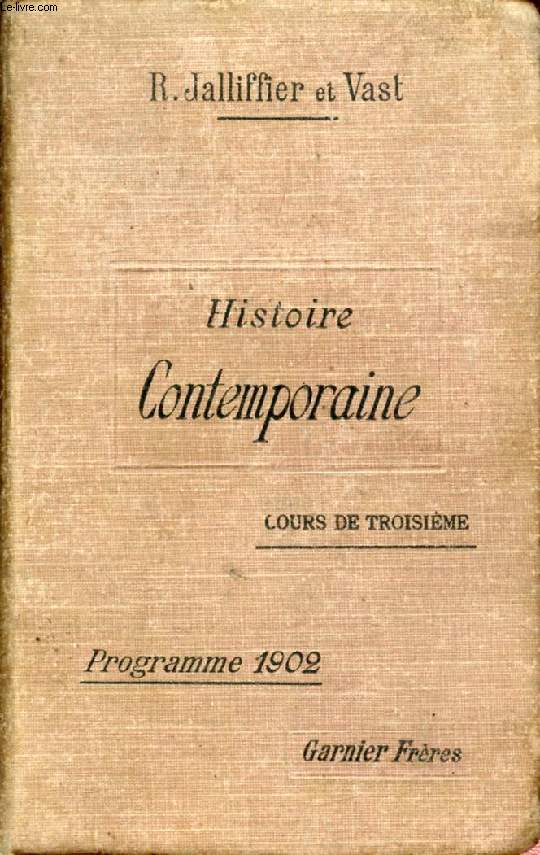 COURS COMPLET D'HISTOIRE, COURS DE TROISIEME, HISTOIRE CONTEMPORAINE