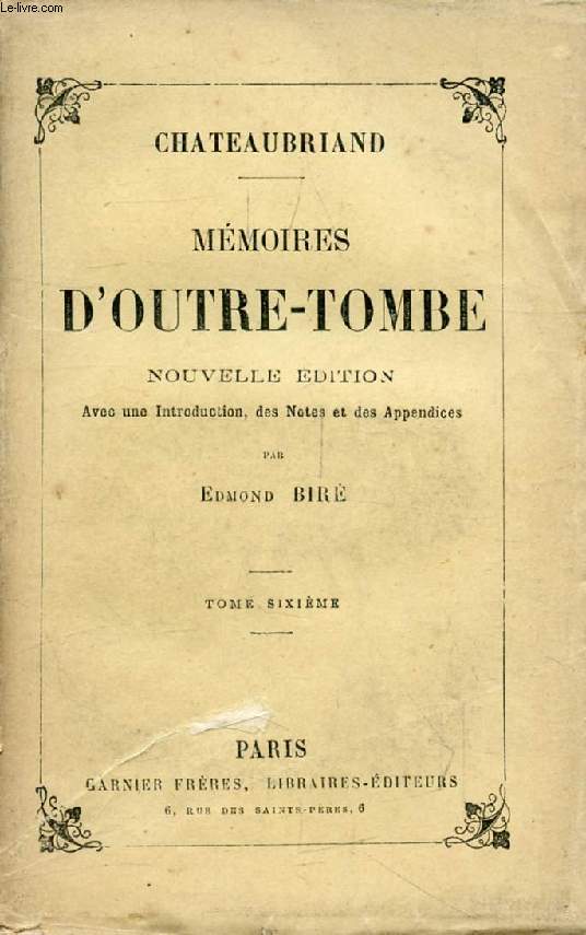 MEMOIRES D'OUTRE-TOMBE, TOME VI